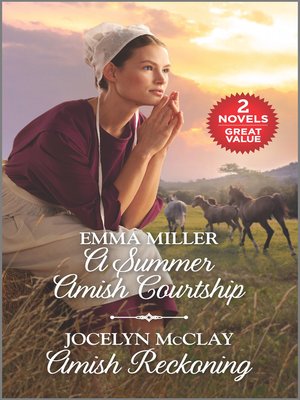 cover image of A Summer Amish Courtship / Amish Reckoning